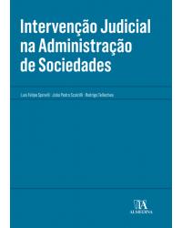 Intervenção judicial na administração de sociedades - 1ª Edição | 2019