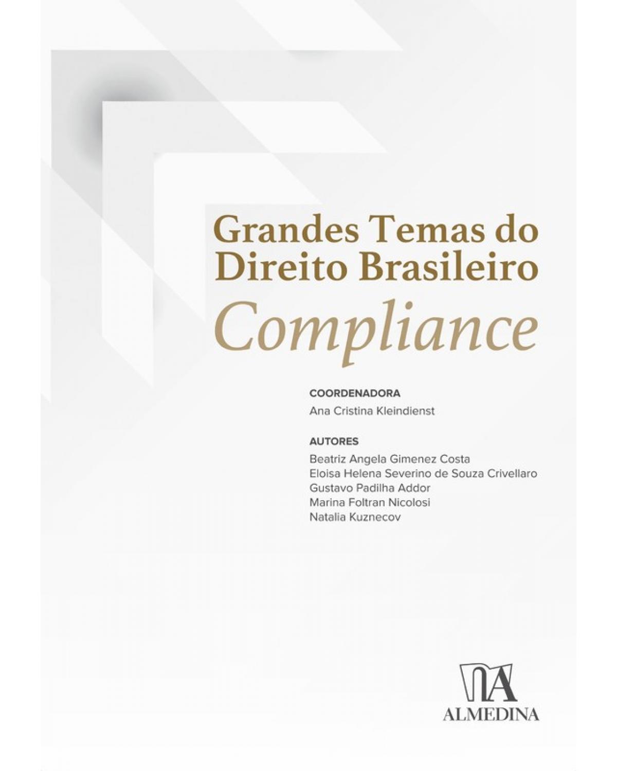 Grandes temas do direito brasileiro - compliance - 1ª Edição | 2019