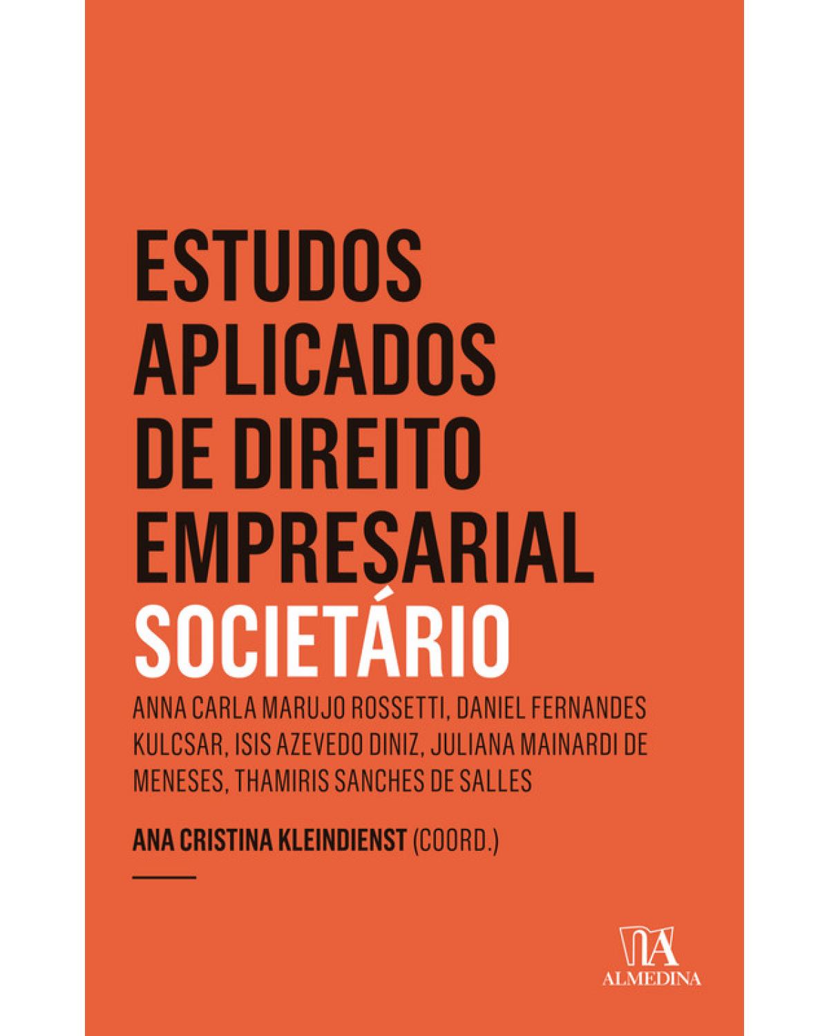 Estudos aplicados de direito empresarial - societário - Ano 4 - 1ª Edição | 2019