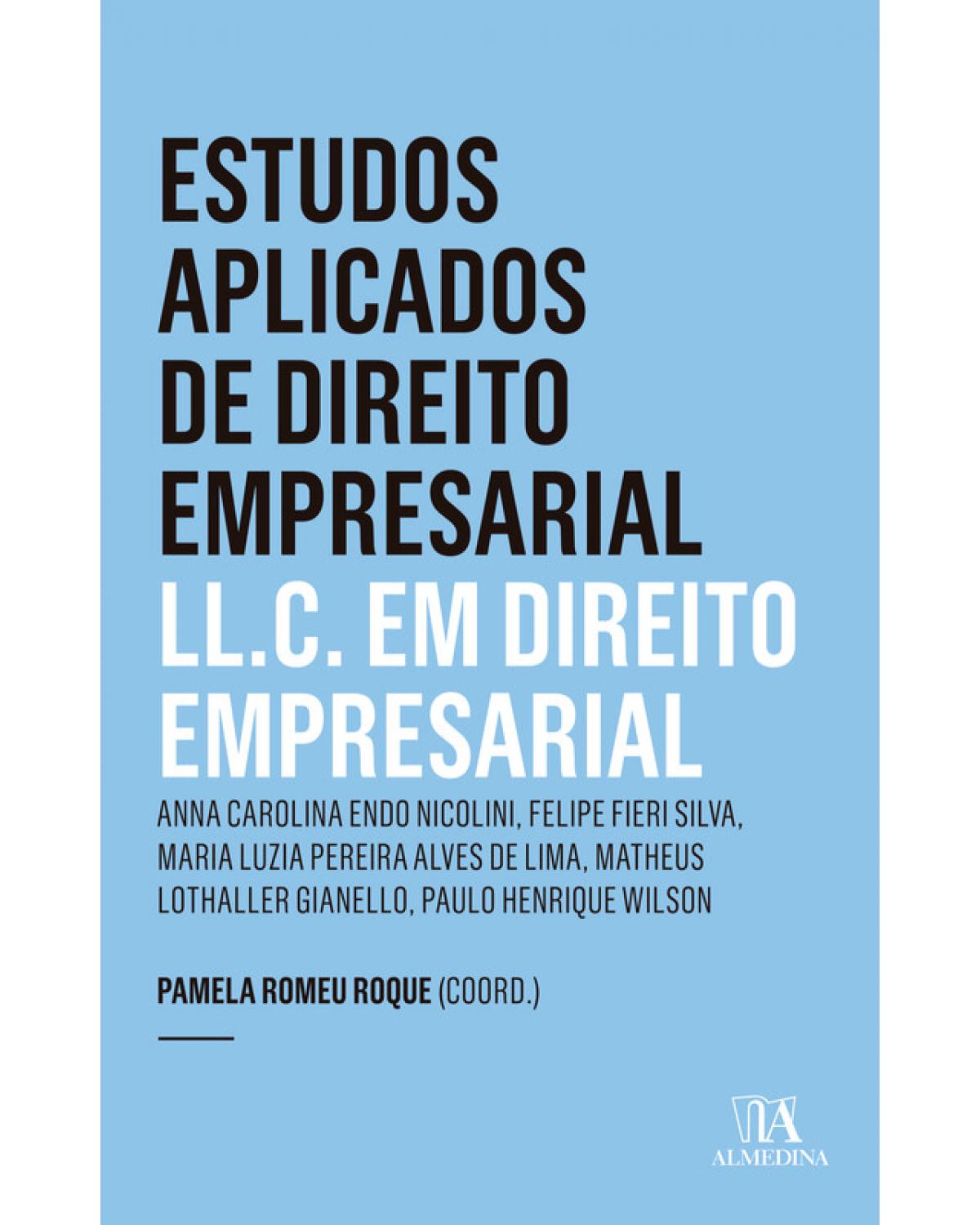 Estudos aplicados de direito empresarial - LL.C. em direito empresarial - Ano 4 - 1ª Edição | 2019