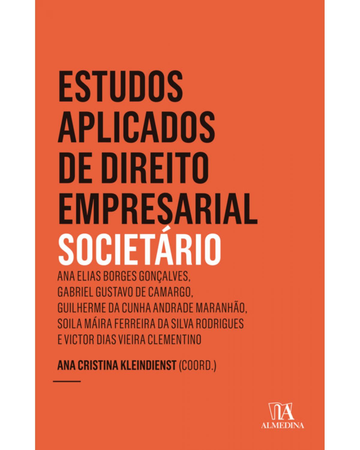 Estudos aplicados de direito empresarial societário - Ano 5 - Volume 2:  - 1ª Edição | 2019