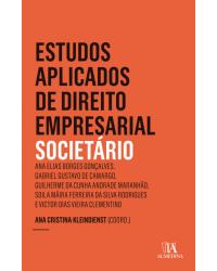 Estudos aplicados de direito empresarial societário - Ano 5 - Volume 2:  - 1ª Edição | 2019