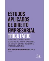 Estudos aplicados de direito empresarial tributário - Ano 5 - Volume 3:  - 1ª Edição | 2019