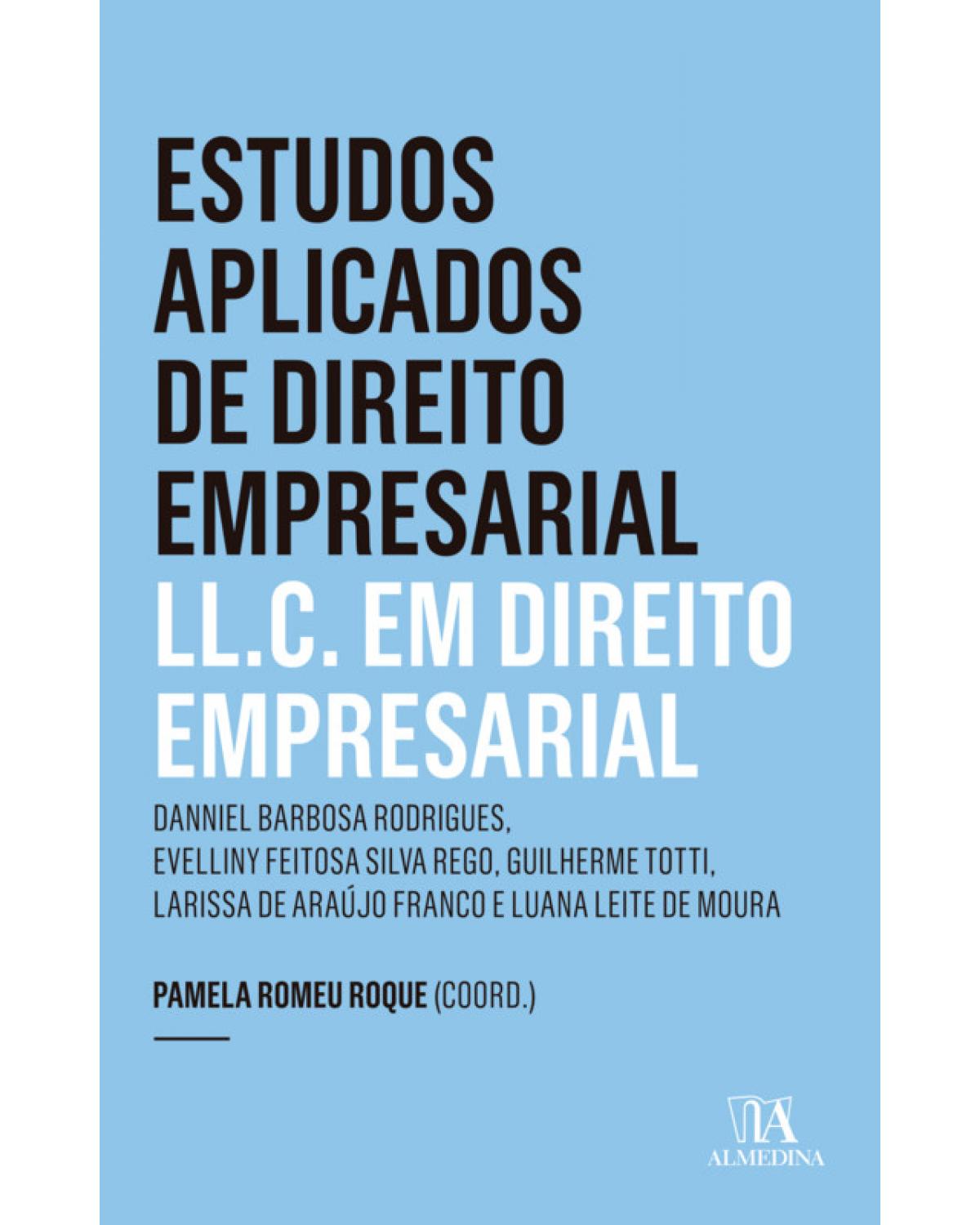 Estudos aplicados de direito empresarial L.LC em direito empresarial - Ano 5 - Volume 5:  - 1ª Edição | 2019