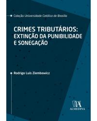 Crimes tributários - extinção da punibilidade e sonegação - 1ª Edição | 2020
