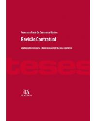 Revisão contratual - onerosidade excessiva e modificação contratual equitativa - 1ª Edição | 2020