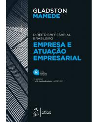 Empresa e Atuação Empresarial: Direito Empresarial Brasileiro - 12ª Edição | 2020