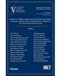 Direito tributário, linguagem e método - as grandes disputas entre jurisprudência e dogmática na experiência brasileira atual - 1ª Edição | 2008
