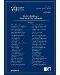 Direito tributário e os conceitos de direito privado - 1ª Edição | 2010