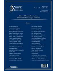 Sistema tributário nacional e a estabilidade da federação brasileira - 1ª Edição | 2012