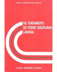 Do fundamento do poder disciplinar laboral - 1ª Edição | 1993