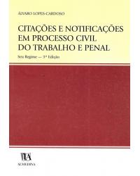Citações e notificações em processo civil do trabalho e penal - 3ª Edição | 2001
