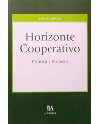 Horizonte cooperativo - política e projecto - 1ª Edição | 2001