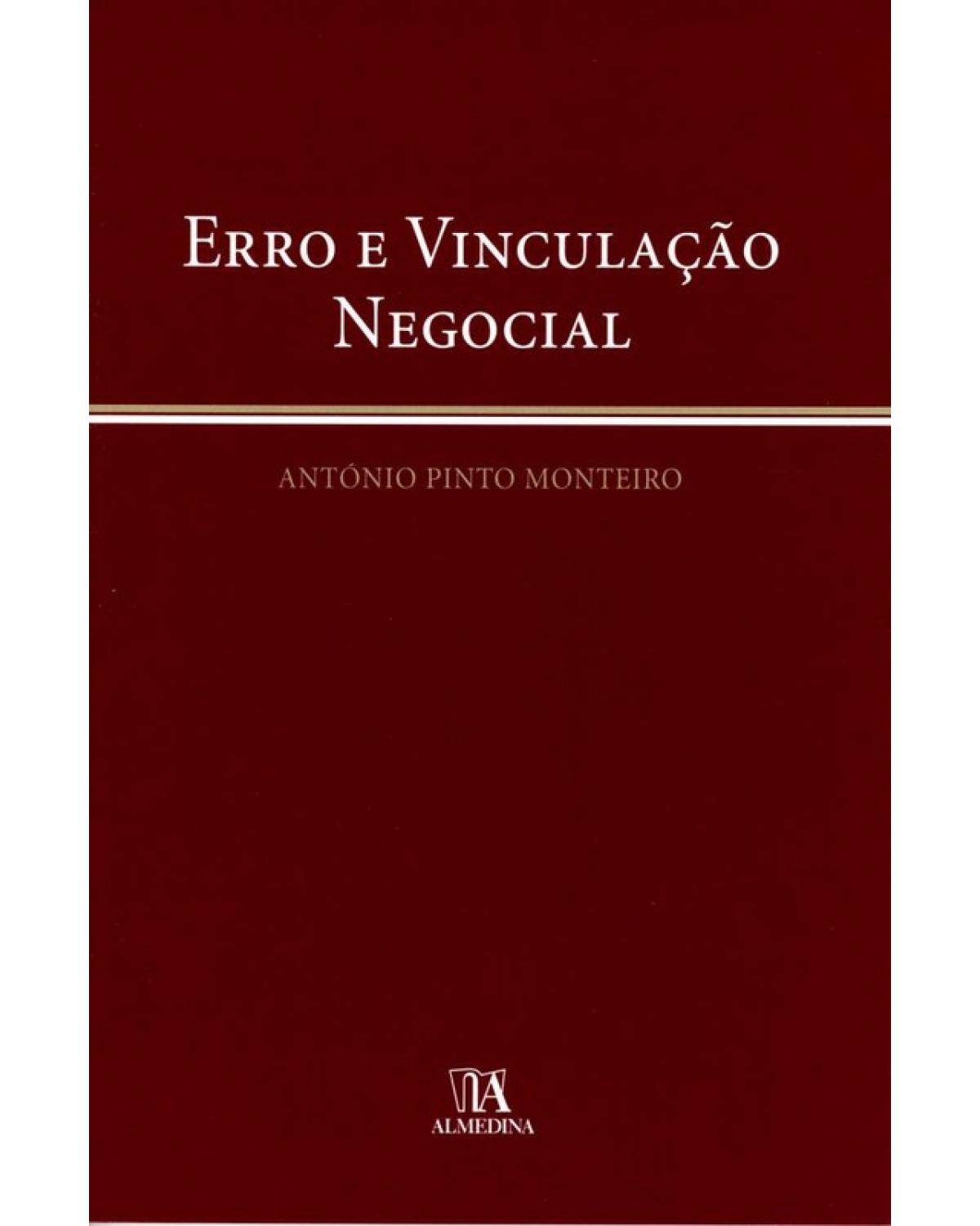 Erro e vinculação negocial - 1ª Edição | 2010