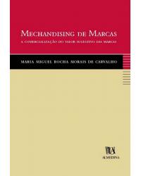 Merchandising de marcas - a comercialização do valor sugestivo das marcas - 1ª Edição | 2003