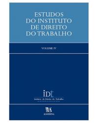 Estudos do Instituto de Direito do Trabalho  - Volume 4:  - 1ª Edição | 2003
