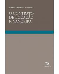 O contrato de locação financeira - 1ª Edição | 2004