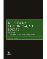Direito da comunicação social - Volume 2: direito de autor e da publicidade - 1ª Edição | 2005