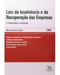 Leis da insolvência e da recuperação das empresas - 3ª Edição | 2005