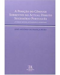 A posição do cônjuge sobrevivo no actual direito sucessório português - 4ª Edição | 2006