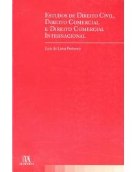 Estudos de direito civil, direito comercial e direito comercial internacional - 1ª Edição | 2006