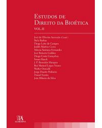 Estudos de direito da bioética - Volume 2:  - 1ª Edição | 2008