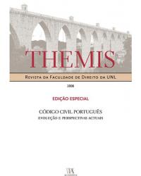 Themis - código civil português - Evolução e perspectivas actuais - 1ª Edição | 2008