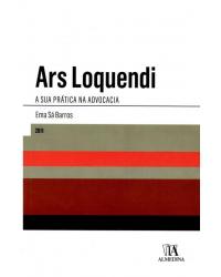 Ars loquendi - a sua prática na advocacia - 1ª Edição | 2011