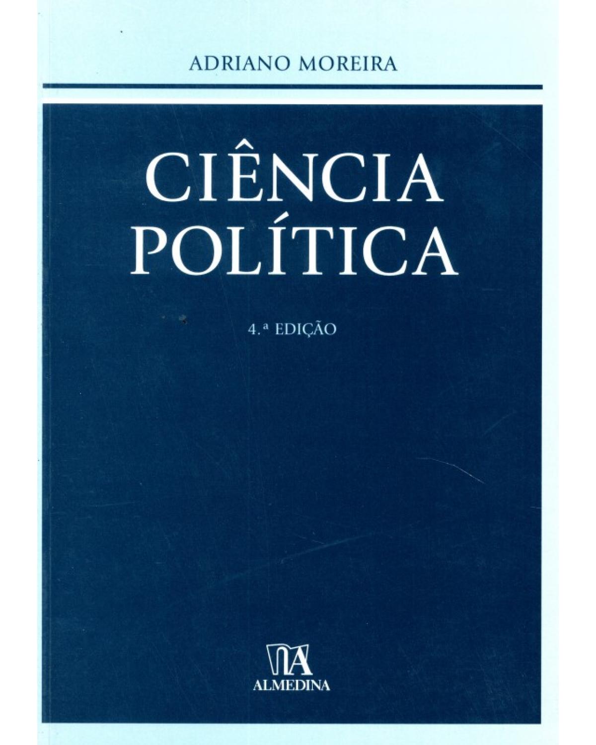Ciência política - 4ª Edição | 2009