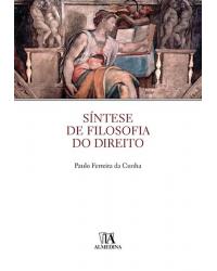 Síntese de filosofia do direito - Volume 1:  - 1ª Edição | 2009