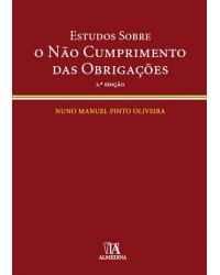 Estudos sobre o não cumprimento das obrigações - 2ª Edição | 2009