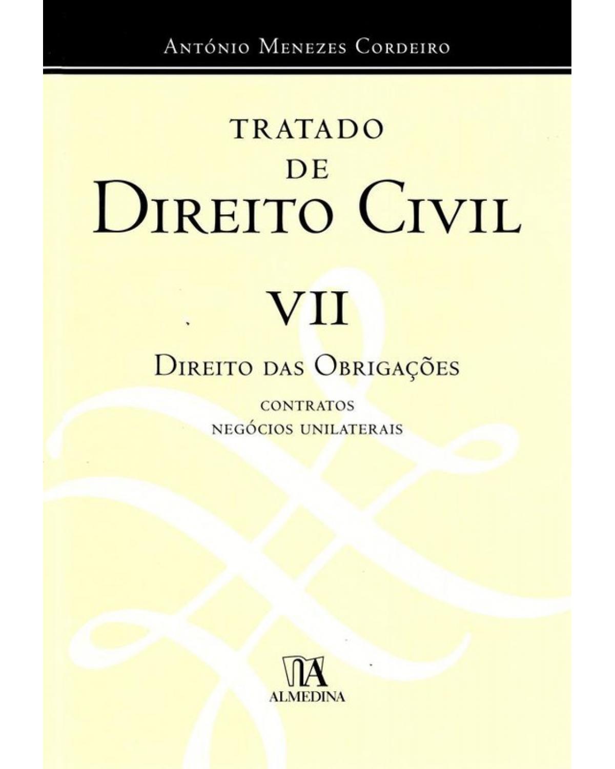 Tratado de direito civil - Volume 7: direito das obrigações - 1ª Edição | 2010
