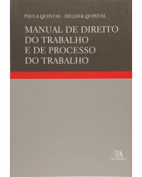 Manual de direito do trabalho e de processo do trabalho - 1ª Edição | 2010
