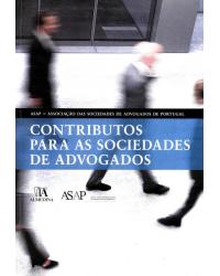 Contributos para as sociedades de advogados - 1ª Edição | 2010