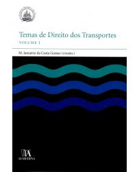 Temas de direito dos transportes - Volume 1:  - 1ª Edição | 2010