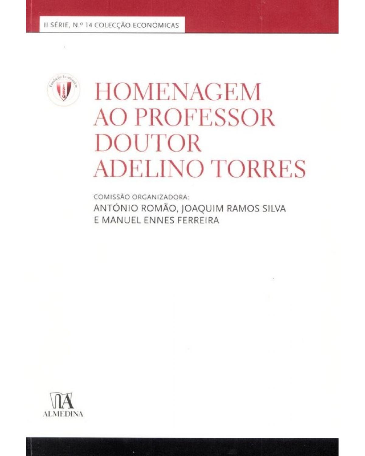 Homenagem ao professor doutor Adelino Torres - 1ª Edição | 2010