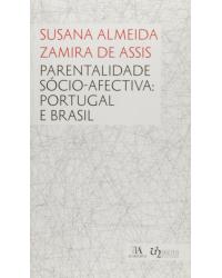 Parentalidade sócio-afectiva - Portugal e Brasil - 1ª Edição | 2012