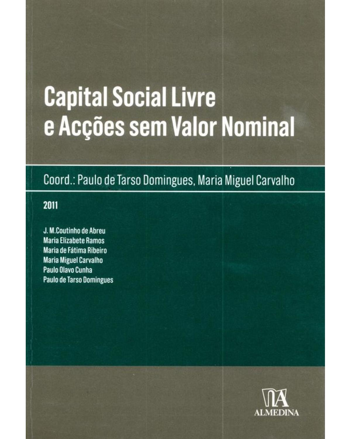Capital social livre e acções sem valor nominal - 1ª Edição | 2011