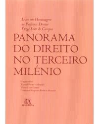 Panorama do direito no terceiro milénio - livro em homenagem ao professor doutor Diogo Leite de Campos - 1ª Edição | 2013