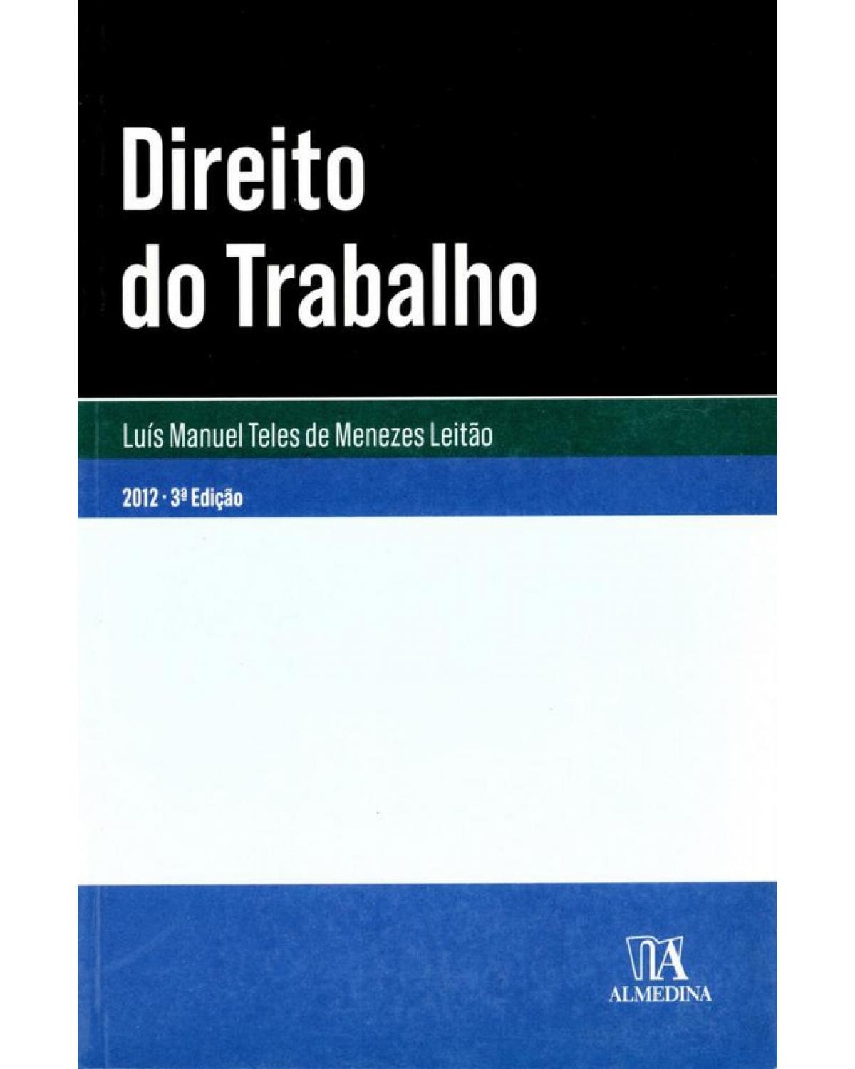 Direito do trabalho - 3ª Edição | 2012