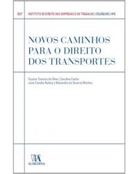 Novos caminhos para o direito dos transportes - 1ª Edição | 2013