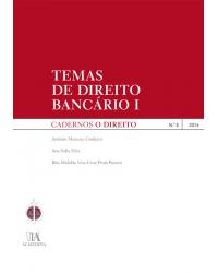 Temas de direito bancário I - 1ª Edição | 2014