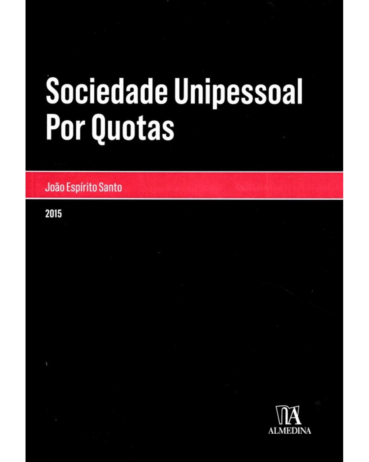 Sociedade unipessoal por quotas - 1ª Edição | 2017