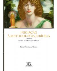 Iniciação à metodologia jurídica - 3ª Edição | 2014