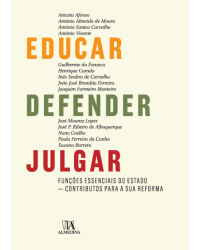 Educar, defender, julgar - funções essenciais do Estado - Contributos para a sua reforma - 1ª Edição | 2014