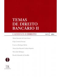 Temas de direito bancário - Volume 2:  - 1ª Edição | 2014