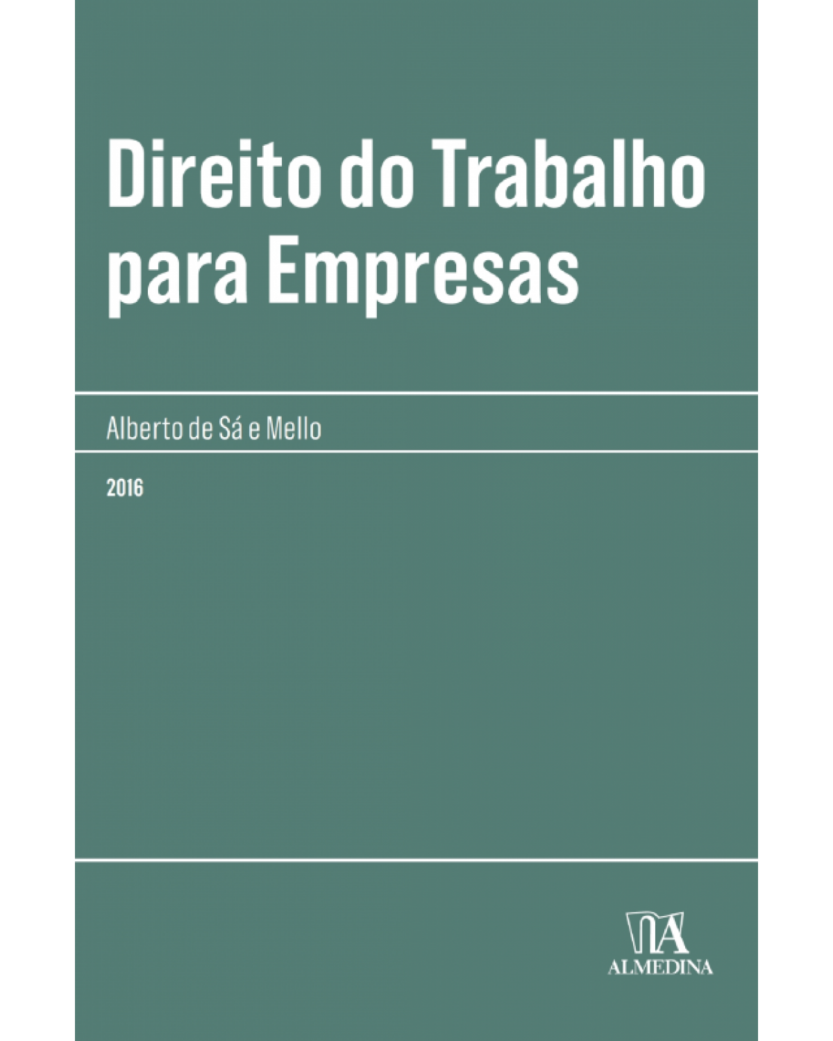 Direito do trabalho para empresas - 1ª Edição | 2016