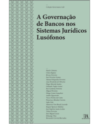 A governação de bancos nos sistemas jurídicos lusófonos - 1ª Edição | 2016