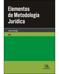 Elementos de metodologia jurídica - 1ª Edição | 2016