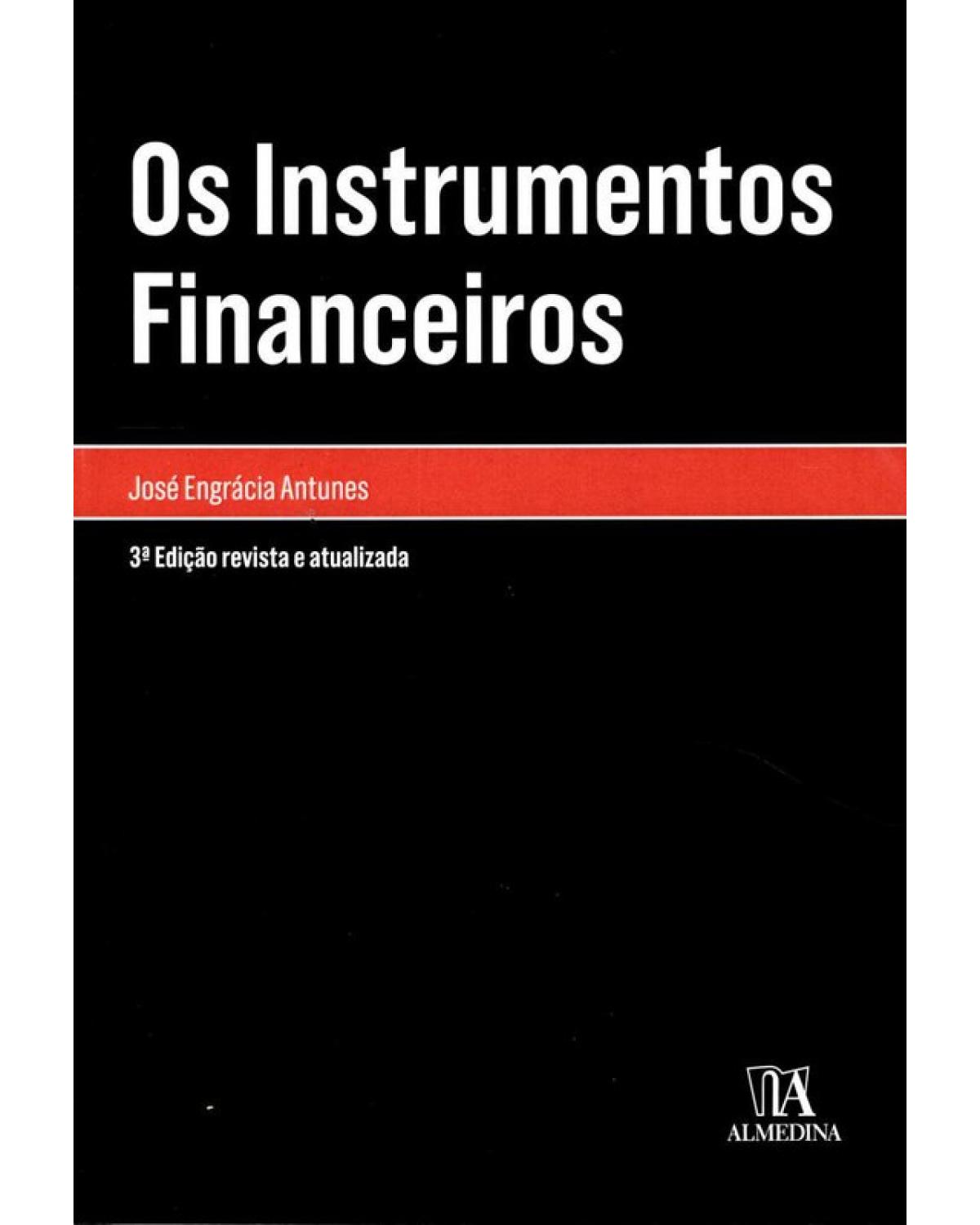 Os instrumentos financeiros - 3ª Edição | 2017